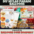 DIY Mylar Parade Balloons | A Thanksgiving Art Activity | Balloons Over Broadway