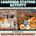 Balloons Over Broadway Learning Station | A Thanksgiving Read-Aloud Activity