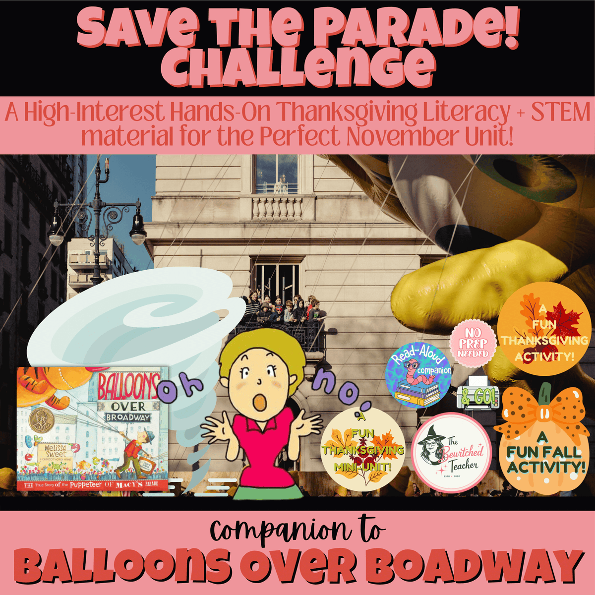 Balloons Over Broadway Disaster Invention Challenge | Thanksgiving STEM/ELA