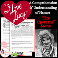 I Love Lucy: “The Operetta” | Comprehension & Humor Activity