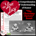 I Love Lucy: Chocolate Factory – Comprehension & Understanding of Humor Activity