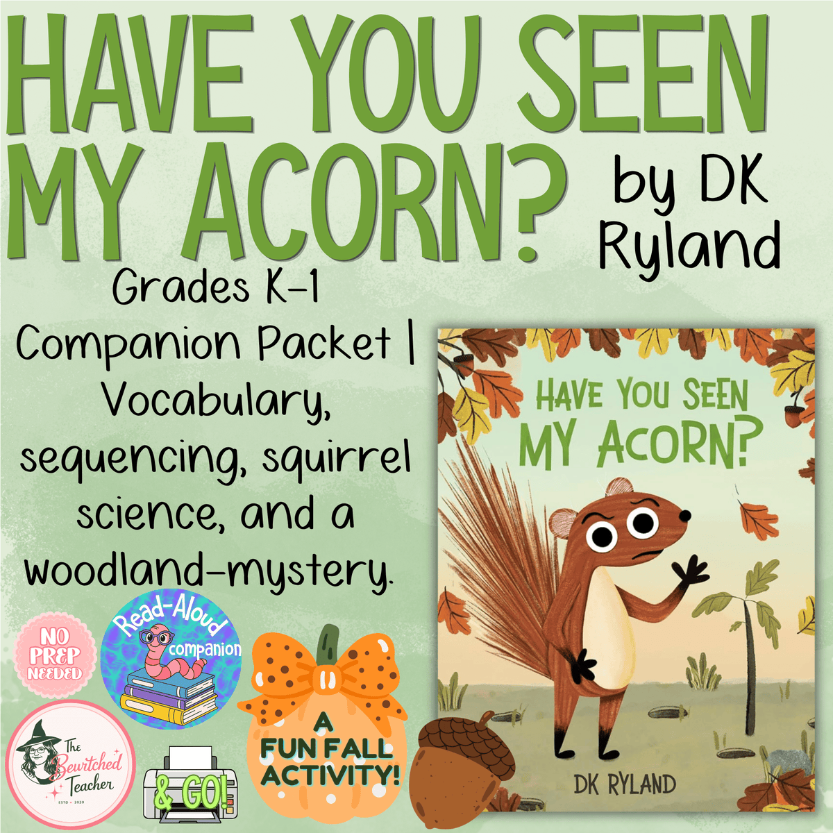 Have You Seen My Acorn? | K-1 Read-Aloud & Fall Learning Activities