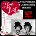 I Love Lucy: “Lucy and Harpo Marx” | Comprehension & Understanding Humor Activity