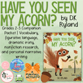 Have You Seen My Acorn? | Grades 2–3 Read-Aloud Companion & Literacy Activities