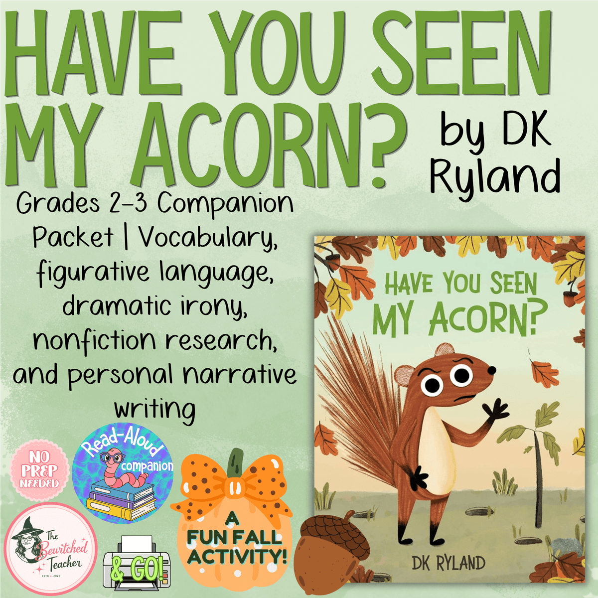 Have You Seen My Acorn? | Grades 2–3 Read-Aloud Companion & Literacy Activities