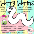 Worry Worms SEL Activity | Anxiety & Feelings Coping Craft | SEL Printable