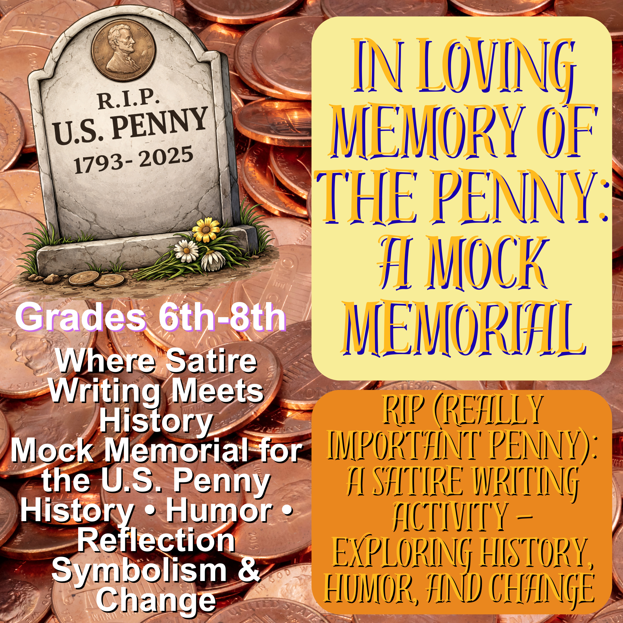 RIP (Really Important Penny): A Satire Writing & Mock Memorial Activity (Gr.6-8)