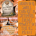 Mourning Small Change: A Satirical Eulogy Project on the U.S. Penny (Gr. 9–12)