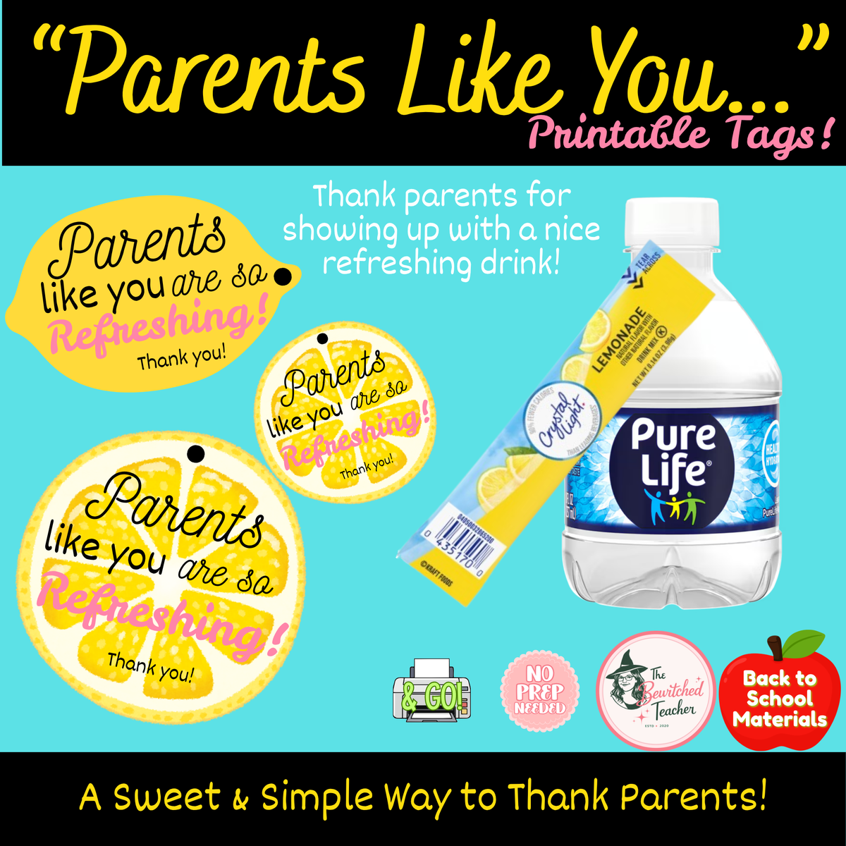 "Parents Like You Are So Refreshing!" Printable Tags for Back to School Night