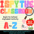 I Spy the Classroom | Back-to-School Alphabet Activity