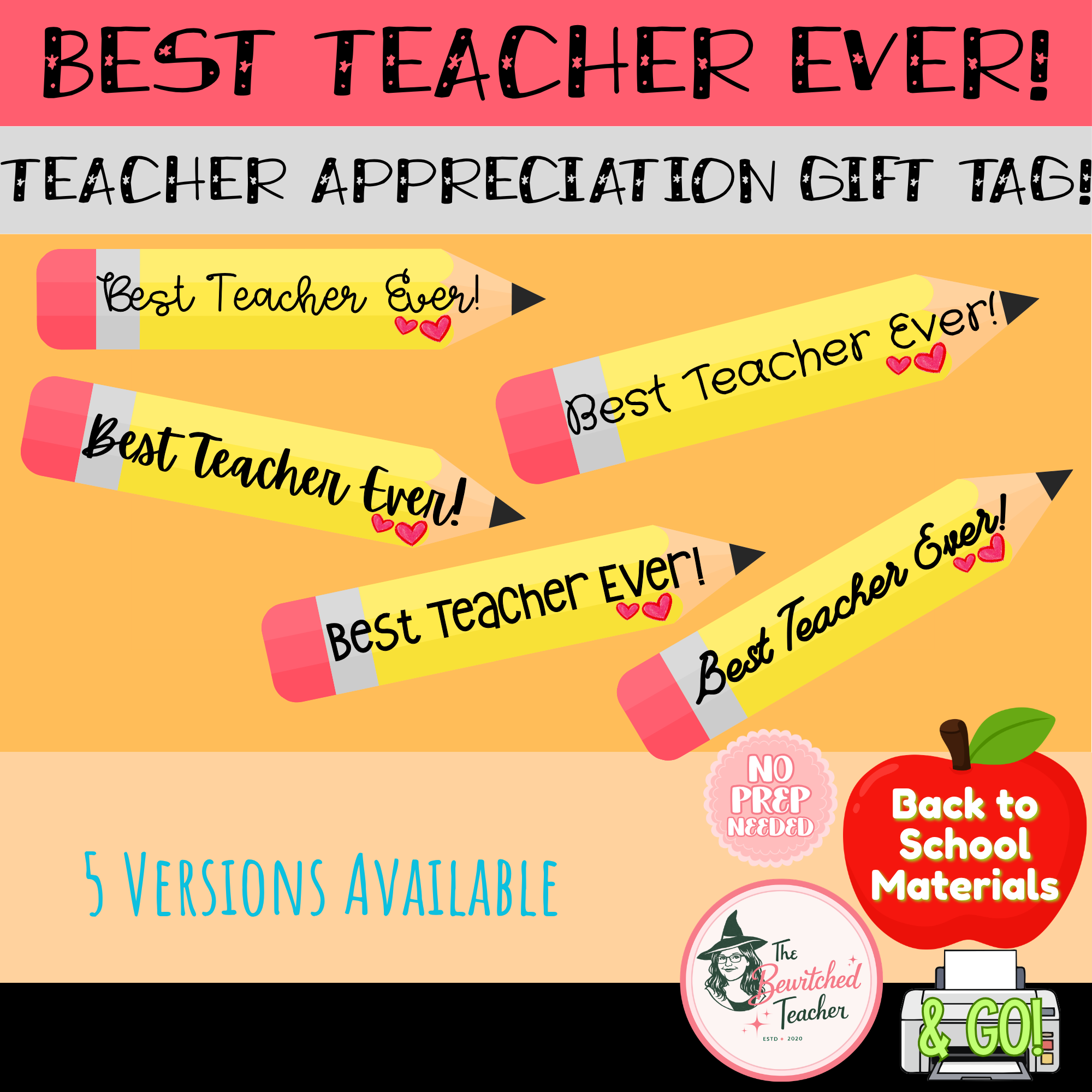 Best Teacher Ever! Pencil Gift Tag | Teacher Appreciation Printable