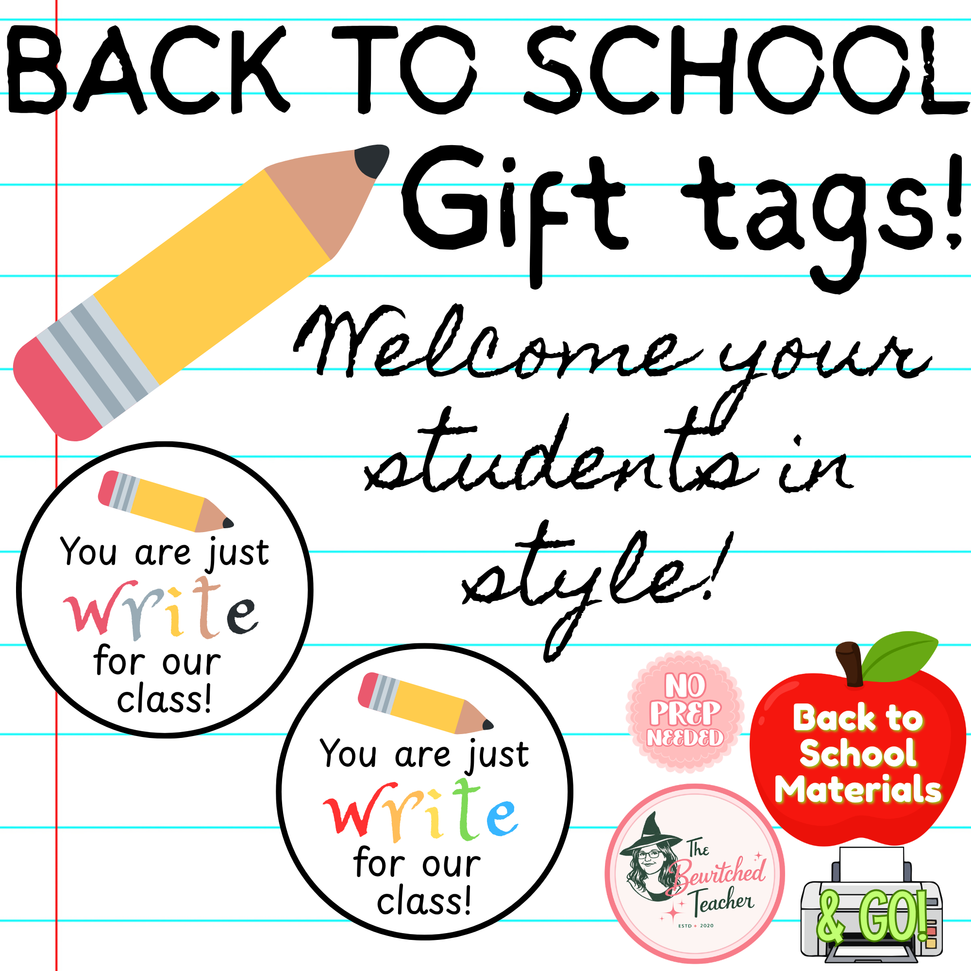 BACK TO SCHOOL "You Are Just Write for Our Class!" Gift Tag – Printable