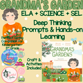Grandma’s Garden Companion Material Pack | ELA, Science, SEL, Crafts & More!