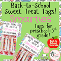 “You’re Going to Be Such a Smartie!” Grade-Level Back to School Treat Tags